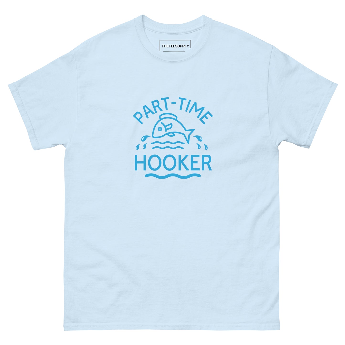 PART TIME HOOKER | TEE